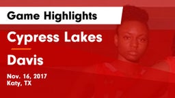 Cypress Lakes  vs Davis  Game Highlights - Nov. 16, 2017