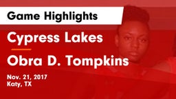 Cypress Lakes  vs Obra D. Tompkins  Game Highlights - Nov. 21, 2017