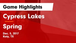 Cypress Lakes  vs Spring  Game Highlights - Dec. 5, 2017