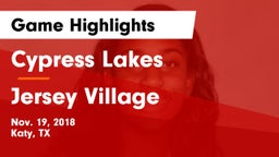 Cypress Lakes  vs Jersey Village  Game Highlights - Nov. 19, 2018