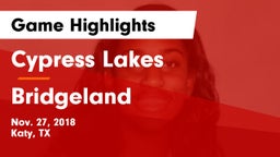 Cypress Lakes  vs Bridgeland Game Highlights - Nov. 27, 2018