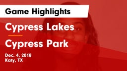 Cypress Lakes  vs Cypress Park Game Highlights - Dec. 4, 2018