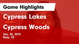 Cypress Lakes  vs Cypress Woods  Game Highlights - Jan. 25, 2019