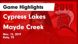 Cypress Lakes  vs Mayde Creek  Game Highlights - Nov. 12, 2019