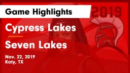 Cypress Lakes  vs Seven Lakes  Game Highlights - Nov. 22, 2019