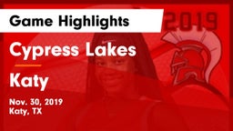 Cypress Lakes  vs Katy  Game Highlights - Nov. 30, 2019