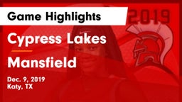 Cypress Lakes  vs Mansfield  Game Highlights - Dec. 9, 2019