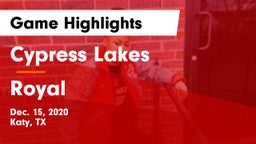 Cypress Lakes  vs Royal  Game Highlights - Dec. 15, 2020