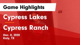 Cypress Lakes  vs Cypress Ranch  Game Highlights - Dec. 8, 2020