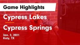 Cypress Lakes  vs Cypress Springs  Game Highlights - Jan. 2, 2021