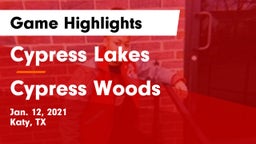Cypress Lakes  vs Cypress Woods  Game Highlights - Jan. 12, 2021