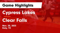 Cypress Lakes  vs Clear Falls  Game Highlights - Nov. 20, 2023