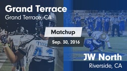 Matchup: Grand Terrace High vs. JW North  2016