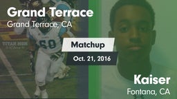 Matchup: Grand Terrace High vs. Kaiser  2016