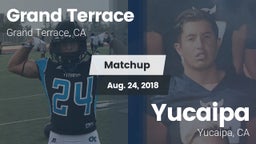 Matchup: Grand Terrace High vs. Yucaipa  2018