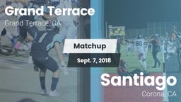Matchup: Grand Terrace High vs. Santiago  2018
