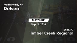 Matchup: Delsea  vs. Timber Creek Regional  2016
