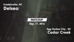 Matchup: Delsea  vs. Cedar Creek  2016