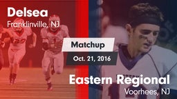 Matchup: Delsea  vs. Eastern Regional  2016