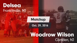 Matchup: Delsea  vs. Woodrow Wilson  2016