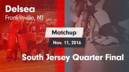 Matchup: Delsea  vs. South Jersey Quarter Final 2016