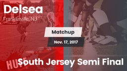 Matchup: Delsea  vs. South Jersey Semi Final 2017