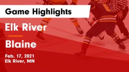 Elk River  vs Blaine  Game Highlights - Feb. 17, 2021