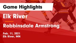Elk River  vs Robbinsdale Armstrong  Game Highlights - Feb. 11, 2021