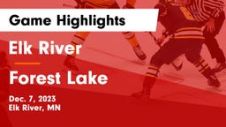 Elk River  vs Forest Lake  Game Highlights - Dec. 7, 2023