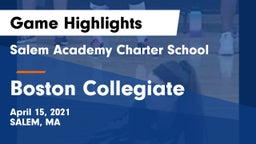 Salem Academy Charter School vs Boston Collegiate Game Highlights - April 15, 2021