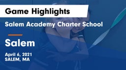 Salem Academy Charter School vs Salem  Game Highlights - April 6, 2021