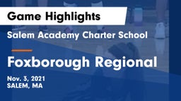 Salem Academy Charter School vs Foxborough Regional Game Highlights - Nov. 3, 2021
