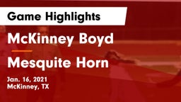 McKinney Boyd  vs Mesquite Horn  Game Highlights - Jan. 16, 2021
