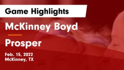 McKinney Boyd  vs Prosper  Game Highlights - Feb. 15, 2022