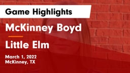 McKinney Boyd  vs Little Elm  Game Highlights - March 1, 2022