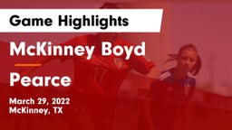 McKinney Boyd  vs Pearce  Game Highlights - March 29, 2022