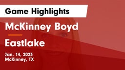 McKinney Boyd  vs Eastlake  Game Highlights - Jan. 14, 2023