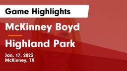 McKinney Boyd  vs Highland Park  Game Highlights - Jan. 17, 2023