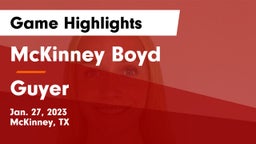 McKinney Boyd  vs Guyer  Game Highlights - Jan. 27, 2023