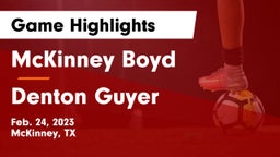 McKinney Boyd  vs Denton Guyer  Game Highlights - Feb. 24, 2023