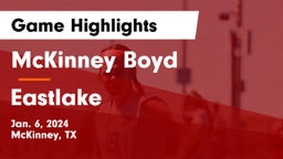 McKinney Boyd  vs Eastlake  Game Highlights - Jan. 6, 2024