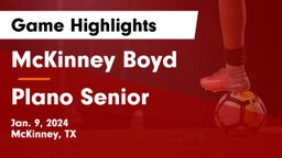 McKinney Boyd  vs Plano Senior  Game Highlights - Jan. 9, 2024