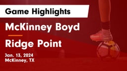 McKinney Boyd  vs Ridge Point  Game Highlights - Jan. 13, 2024