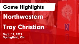 Northwestern  vs Troy Christian  Game Highlights - Sept. 11, 2021