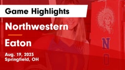 Northwestern  vs Eaton  Game Highlights - Aug. 19, 2023