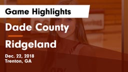 Dade County  vs Ridgeland  Game Highlights - Dec. 22, 2018