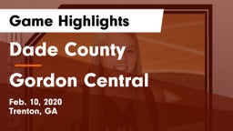 Dade County  vs Gordon Central Game Highlights - Feb. 10, 2020