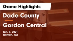 Dade County  vs Gordon Central Game Highlights - Jan. 5, 2021