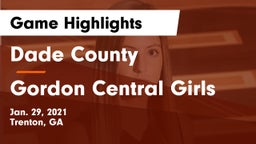 Dade County  vs Gordon Central Girls Game Highlights - Jan. 29, 2021