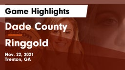 Dade County  vs Ringgold  Game Highlights - Nov. 22, 2021